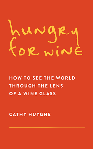 Hungry for Wine by Cathy Huyghe